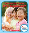 How Do You Know It's Summer? (Rookie Read-About Science) - Lisa M. Herrington