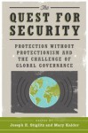 The Quest for Security: Protection without Protectionism and the Challenge of Global Governance - Joseph E. Stiglitz, Mary Kaldor