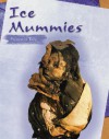 Ice Mummies: Frozen in Time - Eric Kudalis