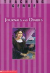 Teaching Genre: Journals & Diaries: A Complete Unit That Helps Students Explore This Exciting Genre and Become Better Readers and Writers - Terry Cooper, Scholastic Inc.