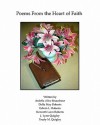 Poems from the Heart of Faith - Kenneth Leon Roberts, Ardella Alice Beausheur, Della May Roberts, Edwin L Roberts, J Lynn Quigley, Trudy M Quigley