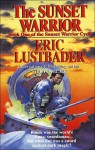 The Sunset Warrior - Eric Van Lustbader