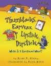 Thumbtacks, Earwax, Lipstick, Dipstick: What Is a Compound Word? (Words Are CATegorical) - Brian P. Cleary, Brian Gable