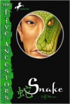 The Five Ancestors Book 3: Snake (The Five Ancestors, Book 3) - Jeff Stone