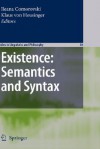 Existence: Semantics and Syntax - Klaus von Heusinger, Ileana Comorovski