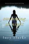 Swimming at Night - Lucy Clarke