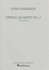 String Quartet No. 2: Score and Parts - John Harbison