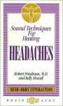 Sound Techniques for Healing Headaches - Kelly Howell