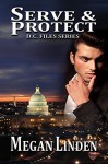 Serve & Protect: The DC Files - Megan Linden