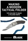 Making a Modern Tactical Folder: Tips on How to Make a Folding Knife: Learn How to Make a Folding Knife with Allen Elishewitz. Knife Making Tips, Supplies & Instructions on How to Make Custom Tactical Folding Knives. - Joe Kertzman