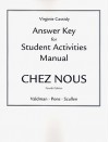 Answer Key for Student Activities Manual Chez Nous: Answer Key for Student Activities Manual - Albert Valdman, Cathy Pons, Mary Ellen Scullen