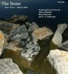 The Stone - Issue Three (The Stone Magazine) - D. H. Schleicher, Delun Attwooll, Mary Redmond