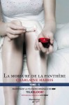 La morsure de la panthère (La communauté du sud, Tome 5) - Charlaine Harris