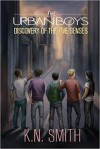 The Urban Boys: Discovery of the Five Senses - K.N. Smith