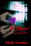 Killer Scents - Adelle Laudan, Faith Bicknell-Brown, Coversbystruza Coversbystruza