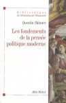 Les Fondements de La Pensee Politique Moderne - Quentin Skinner, Jerome Grossman, Jean-Yves Pouilloux