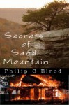 Secrets of Sand Mountain - Philip C. Elrod