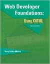Web Developer Foundations: Using XHTML - Terry Felke-Morris