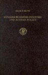 Studies in Greek Culture and Roman Policy - Erich S. Gruen