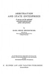 Arbitration and State Enterprises - Karl-Heinz Bockstiegel