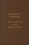 Texts from the Pyramid Age - Nigel Strudwick, R. J. Leprohon