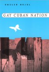 Gay Cuban Nation - Emilio Bejel