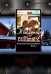 Blackmailing the Billionaire - Melody Anne