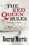 The Red Queen Rules (A Red Solaris Mystery Book 3) - Bourne Morris