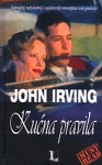 Kućna pravila - John Irving