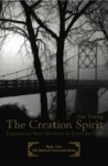 The Creation Spirit: Expressing Your Divinity in Everyday Life. - Jim Young