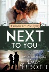 Next to You: Friends with Benefits - Lucy Riot, Daisy Prescott