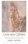 Unis Vers Cythere: Aesthetic-Political Investigations in Polis Thought and the Artful Firm - Josef Chytry