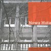 Nowa Huta - Maciej Miezian