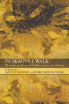 In Beauty I Walk: The Literary Roots of Native American Writing - Jarold Ramsey