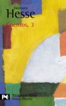 Cuentos, 3 - Hermann Hesse