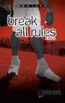 Break All Rules - Eleanor Robins