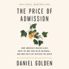 The Price of Admission - Daniel Golden