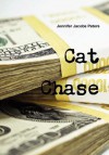 Cat Chase - Jennifer Peters