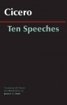 Ten Speeches - Cicero, James E. G. Zetzel