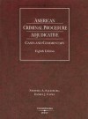 American Criminal Procedure: Adjudicative: Cases and Commentary - Stephen A. Saltzburg, Daniel J. Capra