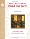 English Grammar Recitation Workbook II Teacher Guide - Cheryl Lowe, Joyce Cothran