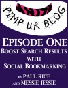 Pimp ur Blog Episode One: Boost Search Results with Social Bookmarking (Pimp ur Blog, #1) - Paul F. Rice, Messie Jessie