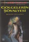 Gölgelerin Şövalyesi (Amber Yıllıkları #9) - Roger Zelazny