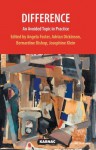 Difference: An Avoided Topic in Practice: An Avoided Topic in Practice - Bernardine Bishop, Adrian Dickinson, Angela Foster, Josephine Klein