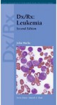 DX/RX: Leukemia - John M Burke