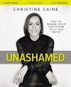 Unashamed Study Guide with DVD: Drop the Baggage, Pick up Your Freedom, Fulfill Your Destiny - Christine Caine