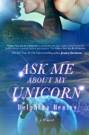 Ask Me About My Unicorn (B3 Book 2) - Delphina Henley, Regina Wamba