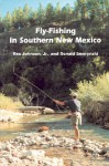 Fly Fishing in Southern New Mexico - Rex Johnson