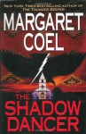 The Shadow Dancer (Wind River Reservation Mystery) - Margaret Coel