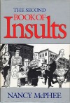 The Second Book Of Insults - Nancy McPhee